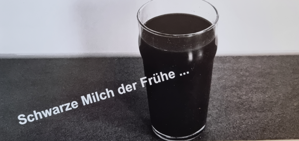 Schwarze Milch Der Frühe Schwarze Milch der Frühe… – 04.03.2023 – Evangelisch-Freikirchliche